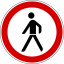 Road sign no pedestrians allowed