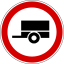 Road sign no trailers allowed